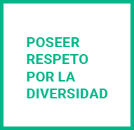 Poseer respeto por la diversidad