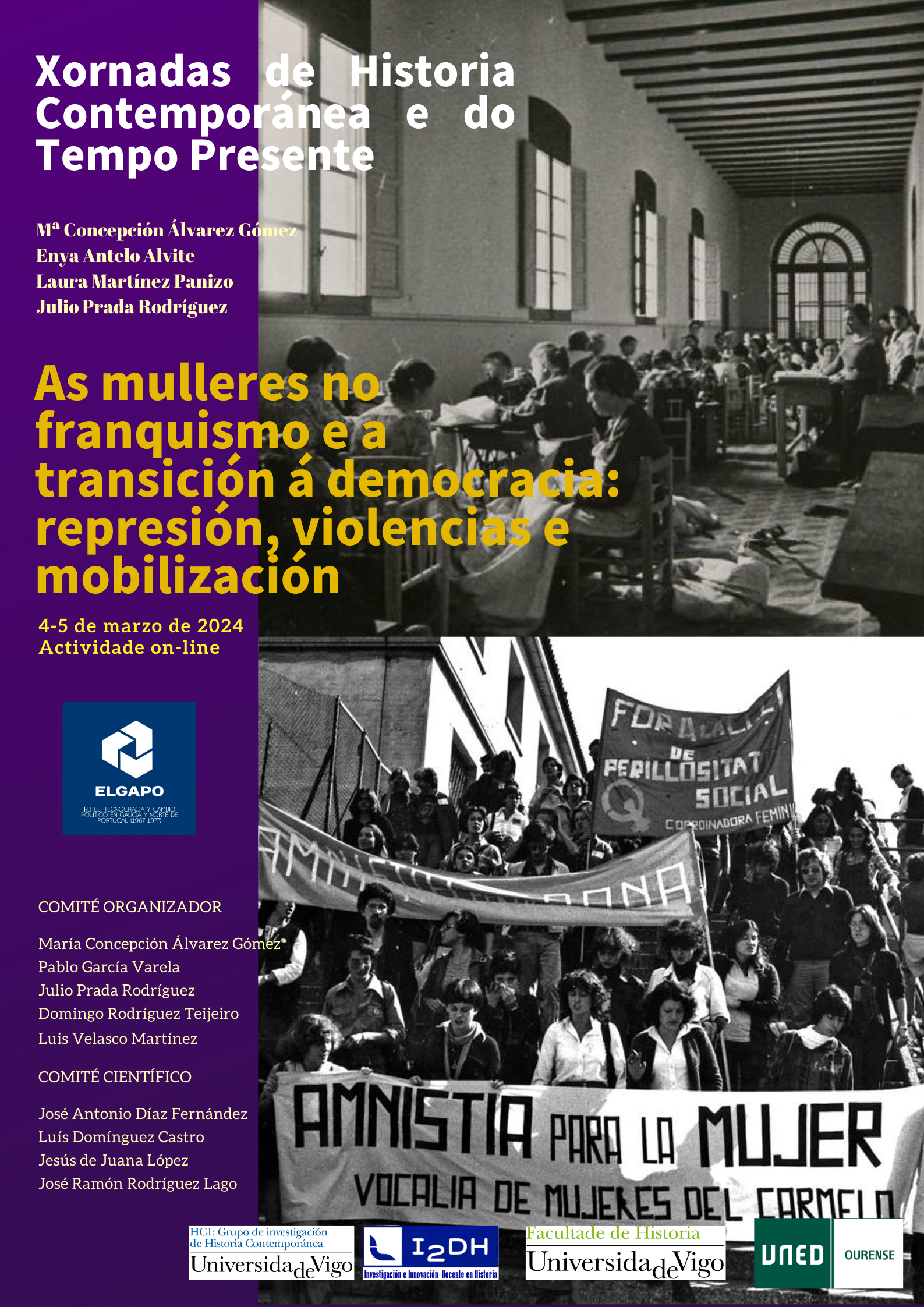 XORNADAS DE HISTORIA CONTEMPORÁNEA E DO TEMPO PRESENTE. As mulleres no franquismo e a transición á democracia: represión, violencias e mobilización